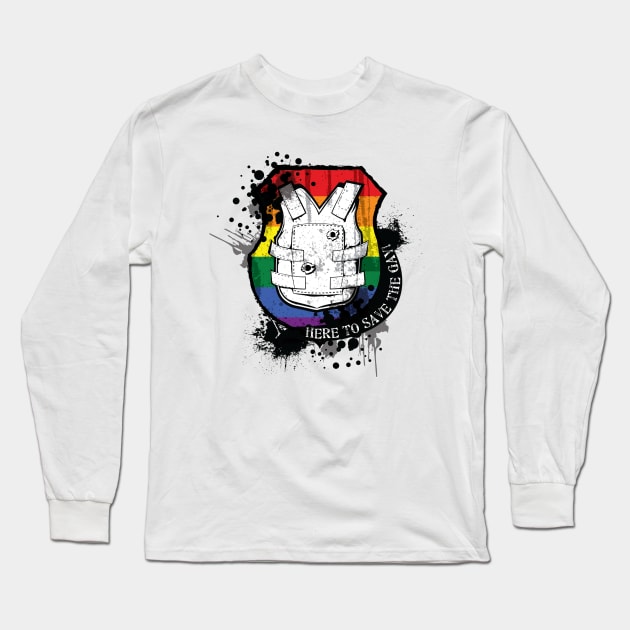 Here-To-Save-The-GAY Long Sleeve T-Shirt by Alicorns_and_Devilhorns